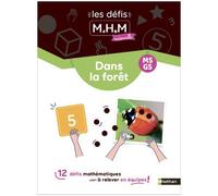 Adeline Anquetil – Les défis MHM : Dans la forêt (MS/GS) – Broché