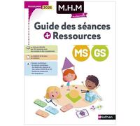 Mhm Ms-Gs - Guide Des Séances + Ressources