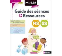 MHM - MS GS - Guide des séances + ressources