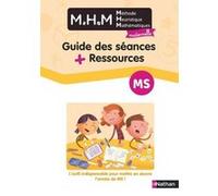 MHM - MS - Guide des séances + ressources Laurence Le Corf (Auteur), Nicolas Pinel (Auteur)