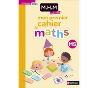 MHM - MS - Mon premier cahier de Maths - Laurence Le Corf - Nathan - broché - Scolaire / Universitaire