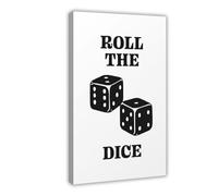 MHTHFD Roll The Dice Impression sur toile Typographie Noir et blanc 20 x 30 cm
