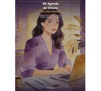 Mi Agenda de Dinero para Emprendedoras: Planner trimestral de ingresos, gastos e impuestos para autónomas y freelancers