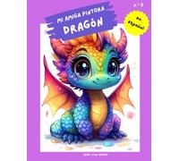 "Mi amiga pintora - dragón": Libro para colorear para niños con 75 páginas para colorear | de 3 a 8 años | gran formato | aprox. 22 x 28 centímetros