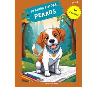 "Mi amiga pintora - perros": Libro para colorear para niños con 75 páginas para colorear | de 3 a 8 años | gran formato | aprox. 22 x 28 centímetros