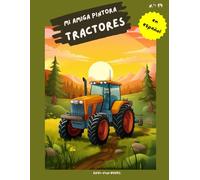 "Mi amiga pintora - tractores": Libro para colorear para niños con 75 páginas para colorear | de 3 a 8 años | gran formato | aprox. 22 x 28 centímetros