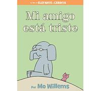 Mi Amigo Está Triste-Spanish Edition