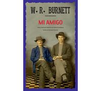 Mi amigo - W.R. (William Riley) Burnett - Actes sud - broché - Roman