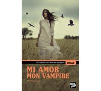 Mi amor, mon vampire