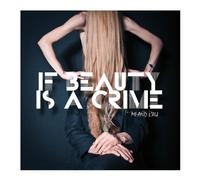 Mi and l'Au - If beauty is a crime