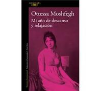 Mi Año De Descanso Y Relajación - [Livre en VO] Moshfegh, Ottessa (Auteur)