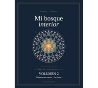 Mi bosque interior: Los animales guía que viven dentro de ti. El libro de colorear que sana Volumen 2 . 30 láminas