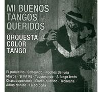 Mi Buenos Tangos Queridos
