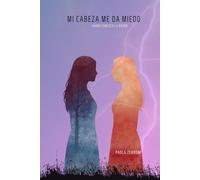 Mi cabeza me da miedo: Ahora entendí la razón