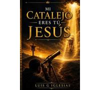 Mi Catalejo eres tú , Jesús