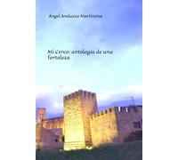 Mi cerco: antología de una fortaleza