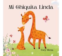 Mi Chiquita Linda: My Cute Little Girl