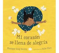 Mi corazón se llena de alegría/ My Heart Fills with Happiness