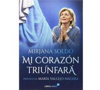 Mi Corazón Triunfará [Livre en VO] Soldo, Mirjana (Auteur)