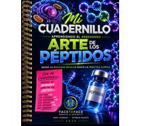 MI CUADERNILLO: APRENDIENDO EL VERDADERO ARTE DE LOS PÉPTIDOS