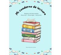 Mi cuaderno de lectura para niños: Registro de libros leídos · Resumen · Personajes · Valoración con estrellas · Para niños y niñas de 5 a 9 años