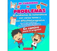 Mi cuaderno de problemas: libro de trabajo de matemáticas CE2 a CM1 | 60 problemas variados de dificultad progresiva | Ideal para acompañar al alumno en su aprendizaje y su progresión en matemáticas
