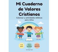 Mi Cuaderno de Valores Cristianos: Colorear y actividades bíblicas para niños