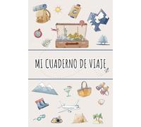 Mi cuaderno de viaje: Planificador y diario de viaje para organizar, vivir y recordar tu aventura.