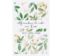 Mi cuaderno de vida con Dios: bullet journal católico, cuaderno de registro semanal, 52 semanas, 1 año sin fechas