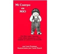 Mi Cuerpo Es Mio Carol Deach, Lory Freeman (Auteur)
