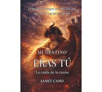Mi destino eras tú: La caída de la Razón