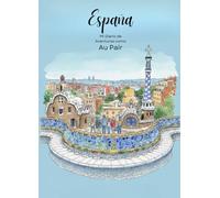 Mi Diario de Aventuras como Au Pair: España