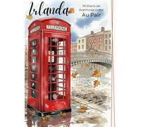 Mi Diario de Aventuras como Au Pair: Irlanda