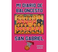 MI DIARIO DE BALONCESTO: BASQUET SAN GABRIEL