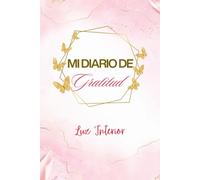 Mi Diario De Gratitud: Luz Interior