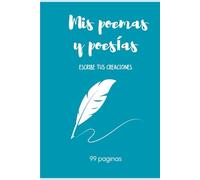 Mi Diario de Poemas y Poesías: Versos para Escribir y Crear - 99 páginas: Un espacio para tus pensamientos, sentimientos y creatividad en cada verso.