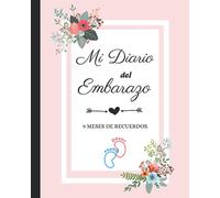 Mi Diario del Embarazo 9 meses de recuerdos: Diario del embarazo para rellenar durante 9 meses, Planificador de 42 semanas, Recuerdos , Listas de ... de mamá), Complétalo mientras esperas al bebé