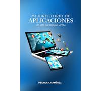 MI DIRECTORIO DE APLICACIONES: LAS APPS QUE MEJORAN MI VIDA