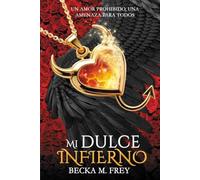 Mi dulce infierno: (Ángeles y demonios) Novela de romance paranormal, juvenil y fantasía.