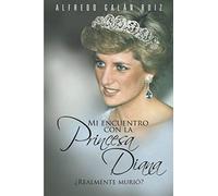 Mi Encuentro Con La Princesa Diana