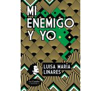 Mi enemigo y yo: Nueva edición. Novela.