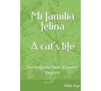 Mi familia felina - A cat's life: Two language book (Español- English)