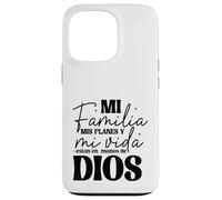Mi Familia, mis Planes y mi Vida están en Las Manos de Dios. Coque pour iPhone 13 Pro