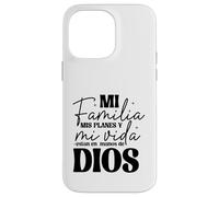 Mi Familia, mis Planes y mi Vida están en Las Manos de Dios. Coque pour iPhone 14 Pro Max