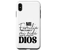 Mi Familia, mis Planes y mi Vida están en Las Manos de Dios. Coque pour iPhone XS Max