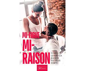 Mi-figue Mi-raison - Quand la raison est plus forte: Romance multiculturelle : la passion peut elle vaincre les différences?
