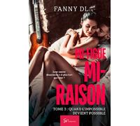 Mi-figue Mi-raison - Quand l'impossible devient possible: Romance multiculturelle : la passion peut elle vaincre les différences?