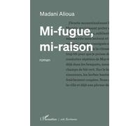 Mi-fugue, mi-raison