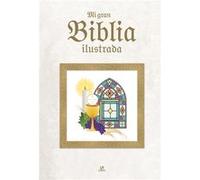 Mi Gran Biblia Ilustrada - [Livre en VO] Aa Vv (Auteur)