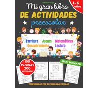 Mi gran libro de actividades preescolar: niños de 4 a 6 años | 200 actividades y ejercicios conformes al programa escolar para aprender divirtiéndose | cuaderno de vacaciones para niñas y niño